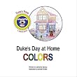 Duke's Day at Home: Colors