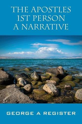 The Apostles 1st Person a Narrative