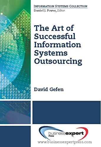 The Art of Successful Information Systems Outsourcing (Information Systems Collection)