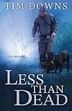 Less than Dead (Bug Man Series #4)