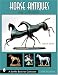 Horse Antiques And Collectibles (Schiffer Book for Collectors)