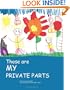 Those are MY Private Parts
