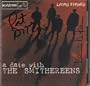 Date With the Smithereens