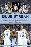 Blue Streak: The Highs, Lows and Behind the Scenes Hijinks of a National Champion