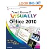 Teach Yourself VISUALLY Office 2010 (Teach Yourself VISUALLY (Tech))