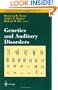 Genetics and Auditory Disorders