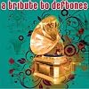 A Tribute to Deftones
