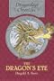 The Dragon's Eye (The Dragonology Chronicles, Vol. 1)