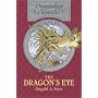 The Dragon's Eye: The Dragonology Chronicles, Volume One (Ologies)
