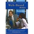 How to Open & Operate a Financially Successful Web-Based Business: With Companion CD-ROM