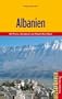 Albanien - Mit Tirana, Adriak�ste und Albanischen Alpen