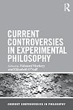 Current controversies in experimental philosophy