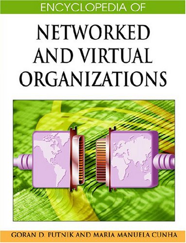 Encyclopedia of Networked and Virtual Organizations 159904885X pdf