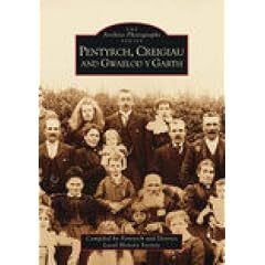 Pentyrch, Creiglau and Gwaelod-y-Garth (Archive Photographs)