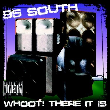 95 South - Whoot There It Is Lyrics - Zortam Music