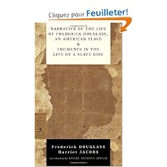 Narrative Of The Life Of Frederick Douglass, An American Slave & Incidents In The Life Of A Slave Girl