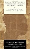 Narrative of the Life of Frederick Douglass, an American Slave / Incidents in the Life of a Slave Girl