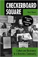 Checkerboard Square: Culture And Resistance In A Homeless Community
