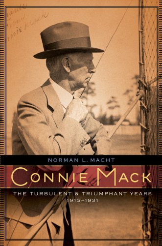 connie mack the turbulent and triumphant years 1915 1931
