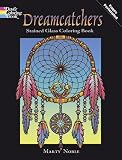 Dreamcatchers Stained Glass Coloring Book (Dover Design Stained Glass Coloring Book)