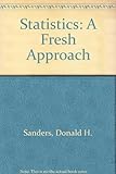 Statistics : a fresh approach