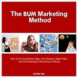 The BUM Marketing Method