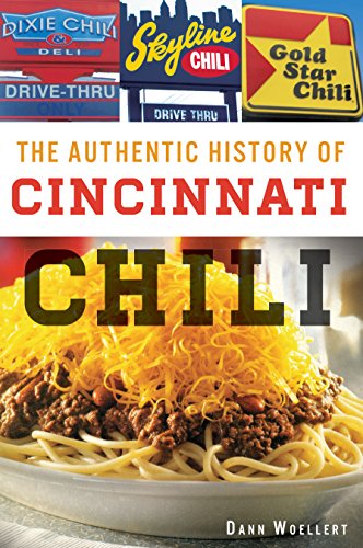 Authentic History of Cincinnati Chili, The (American Palate)