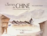 Revue Siloë  / En Terres de Chine : Du Yunnan au Shandong, des montagnes jusqu'à la mer