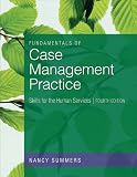 Fundamentals of Case Management Practice: Skills for the Human Services