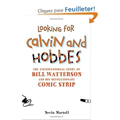 Looking for Calvin and Hobbes: The Unconventional Story of bill Watterson and His Revolutionary Comic Strip