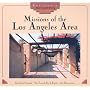 Missions of the Los Angeles Area (California Missions)