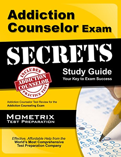 Addiction Counselor Exam Secrets Study Guide: Addiction Counselor Test Review for the Addiction Counseling Exam