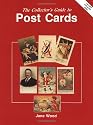 The Collector's Guide to Post Cards
