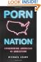 Porn Nation: Conquering America's #1 Addiction