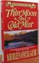 Thin Moon and Cold Mist: The First Woman of the West Novel (Women of the West)