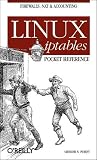 Linux iptables Pocket Reference (Pocket Reference (O'Reilly))