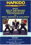 Hapkido: Basic Self Defense Techniques for Men, Women & Children