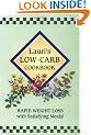 Lauri's Low-Carb Cookbook: Rapid Weight Loss with Satisfying Meals