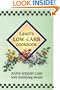Lauri's Low-Carb Cookbook: Rapid Weight Loss with Satisfying Meals! (2nd Edition)