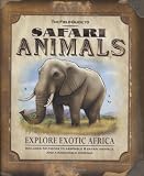The Field Guide to Safari Animals (Field Guides)