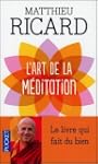 L'art de la m�ditation : Pourquoi m�d...