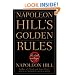Napoleon Hill's Golden Rules: The Lost Writings