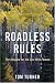Roadless Rules: The Struggle for the Last Wild Forests