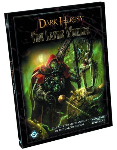 Dark Heresy: The Lathe Worlds