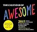 Calendar of Awesome 2015 Daily Calendar
