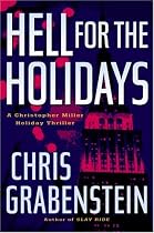 Hell for the Holidays: A Christopher Miller Holiday Thriller