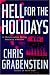 Hell for the Holidays: A Christopher Miller Holiday Thriller