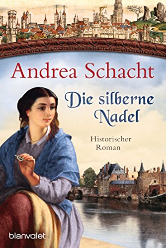 Die silberne Nadel: Historischer Roman (Myntha, die Fährmannstochter 2) (German Edition)