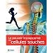 Le pouvoir insoup�onn� des cellules souches