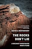 The Rocks Don't Lie: A Geologist Investigates Noah's Flood